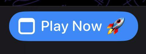 Blue "Play Now" button with a rocket emoji icon, indicating a quick start or launch action for a game or app.