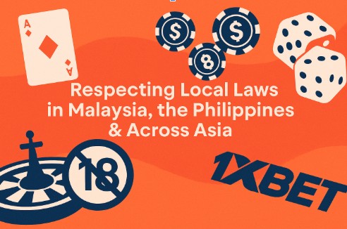 Illustration with gambling icons such as poker chips, dice, playing cards, and a roulette wheel with an “18+” sign, alongside text reading “Respecting Local Laws in Malaysia, the Philippines & Across Asia” and the 1xBet logo.
