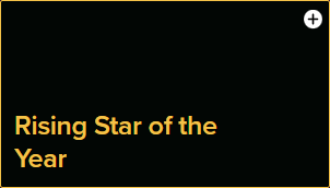 Text reading "Rising Star of the Year" in gold font on a black background, representing an award category recognizing emerging excellence or new talent.